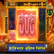 privacy aline faria